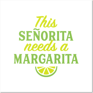 Cinco De Mayo This Senorita Needs A Margarita Drinking Lover Posters and Art